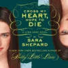 The Lying Game #5: Cross My Heart, Hope to Die