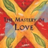 The Mastery of Love