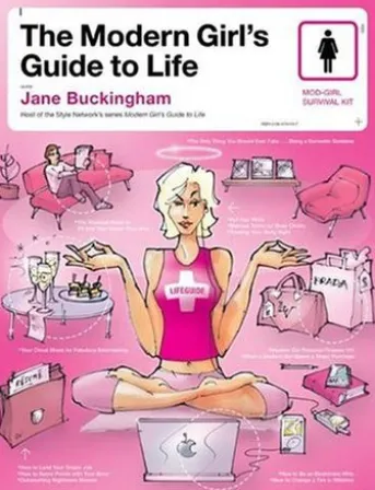 The Modern Girl's Guide to Life
