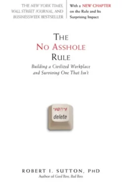 The No Asshole Rule