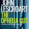 The Ophelia Cut (Dismas Hardy series, book 14)