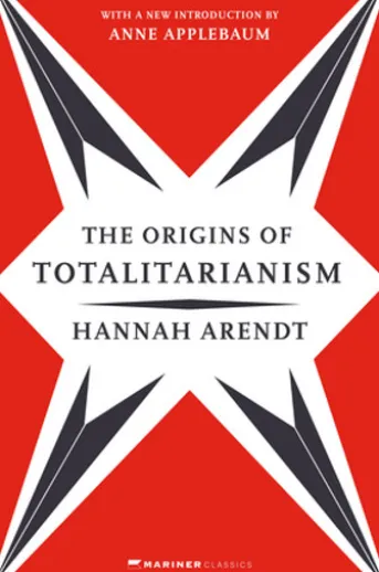 The Origins of Totalitarianism
