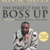 The Perfect Day to Boss Up