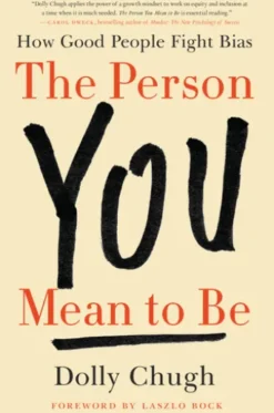 The Person You Mean to Be