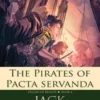 The Pirates of Pacta Servanda