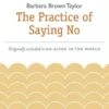 The Practice of Saying No