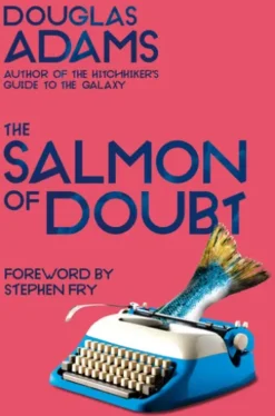 The Salmon of Doubt