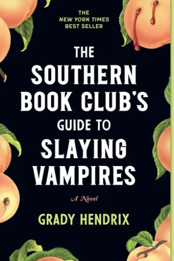 The Southern Book Club's Guide to Slaying Vampires