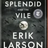 The Splendid and the Vile