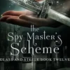The Spy Master's Scheme