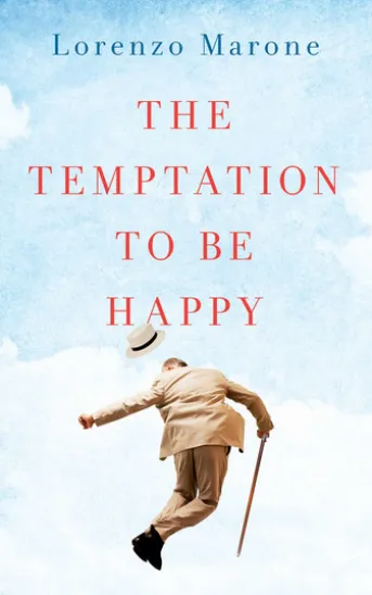 The Temptation to Be Happy