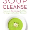 The Ultimate Soup Cleanse