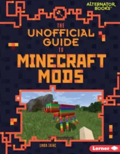 The Unofficial Guide to Minecraft Mods