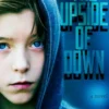 The Upside of Down