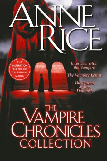 The Vampire Chronicles Collection