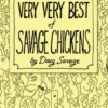 The Very Very Best of Savage Chickens