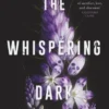 The Whispering Dark