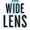 The Wide Lens