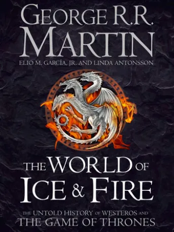 The World of Ice and Fire