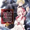 The Abandoned Heiress Gets Rich with Alchemy and Scores an Enemy General! Volume 2