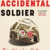 The Accidental Soldier