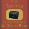 The Adventure of the Trepoff Murder: An Untold Adventure of Mr. Sherlock Holmes