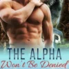 The Alpha Won't be Denied