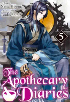 The Apothecary Diaries: Volume 5 (Light Novel)