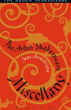 The Arden Shakespeare Miscellany