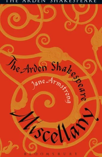 The Arden Shakespeare Miscellany