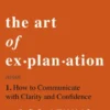 The Art of Explanation