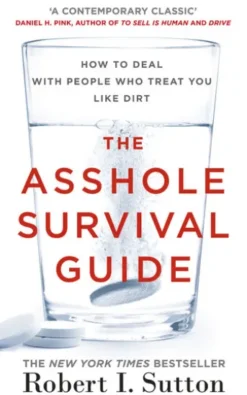 The Asshole Survival Guide