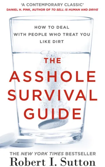 The Asshole Survival Guide
