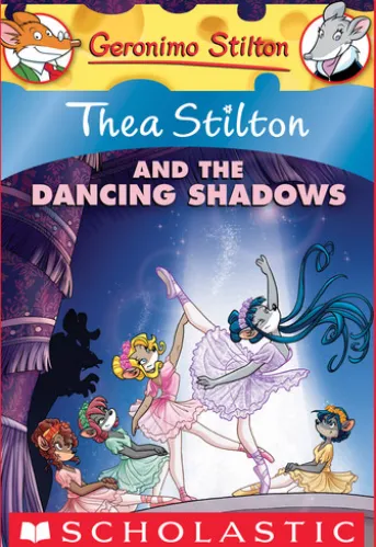 Thea Stilton and the Dancing Shadows