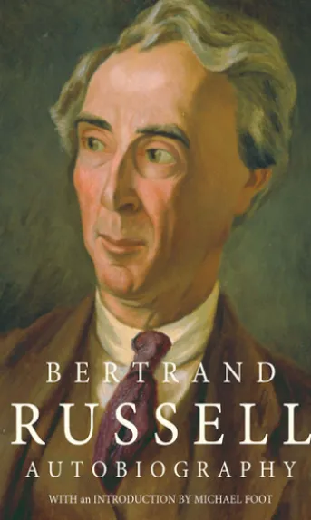 The Autobiography of Bertrand Russell