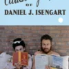 The Autobiography of Daniel J. Isengart