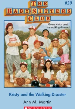 The Baby-Sitters Club #20: Kristy and the Walking Disaster