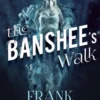 The Banshee's Walk