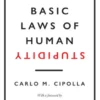 The Basic Laws of Human Stupidity