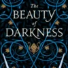 The Beauty of Darkness