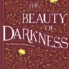 The Beauty of Darkness