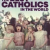 The Best Catholics in the World