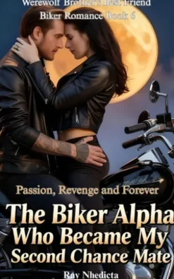 The Biker Alpha Who Became My Second Chance Mate