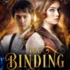 The Binding, Volume Three of The Luminated Threads