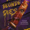 The Blonde Dies First