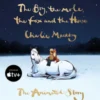 The Boy, the Mole, the Fox and the Horse: The Animated Story