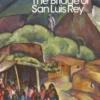 The Bridge of San Luis Rey