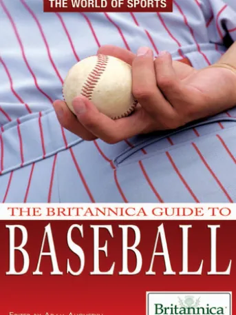 The Britannica Guide to Baseball