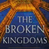 The Broken Kingdoms