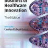 The Business of Healthcare Innovation